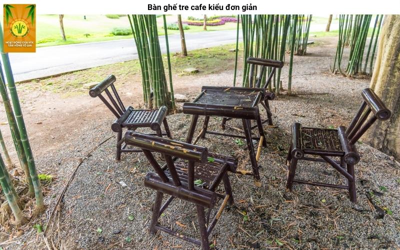 Bàn ghế tre cafe kiểu đơn giản